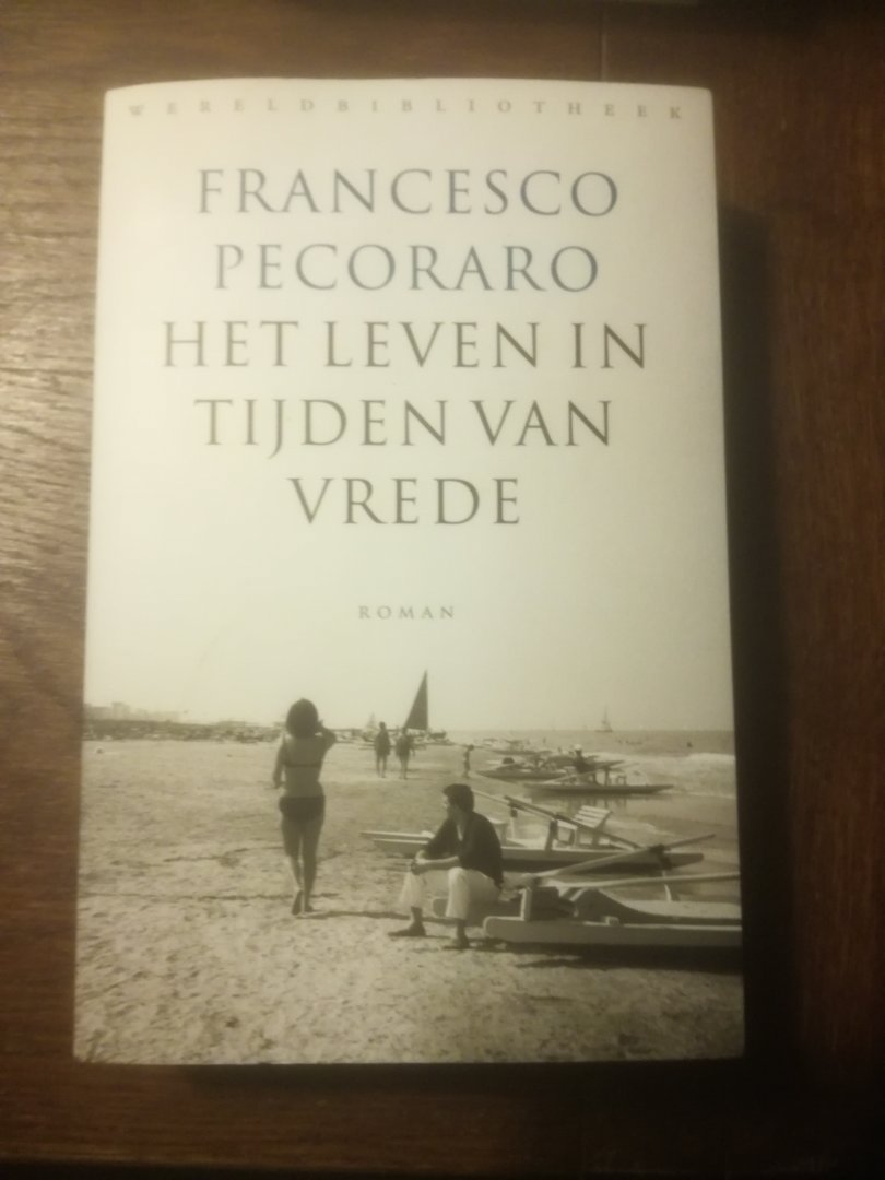 Pecoraro, Francesco - Het leven in tijden van vrede