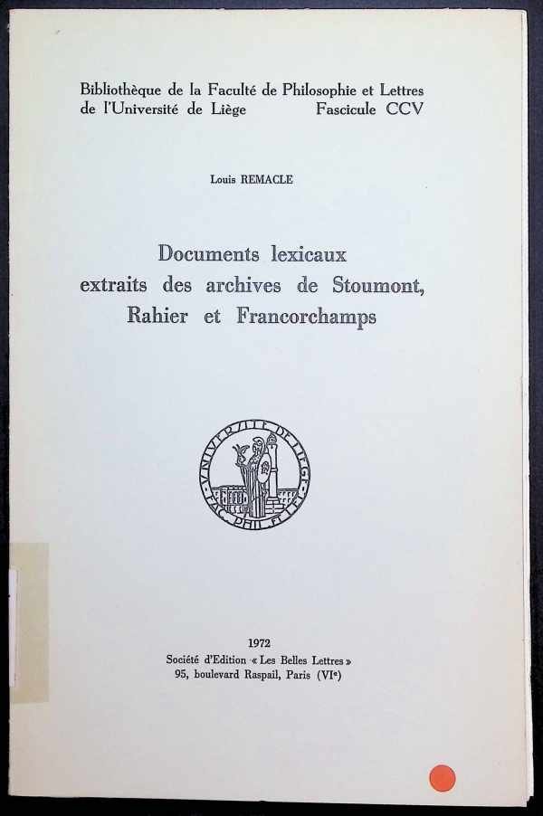 Louis Remacle - Documents lexicaux extraits des archives de Stoumont, Rahier et Francorchamps