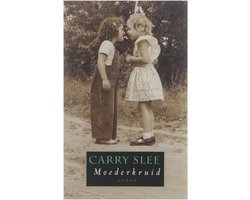 Carry Slee - Moederkruid