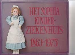 M.J. van Lieburg - Het Sophia Kinderziekenhuis 1863-1975