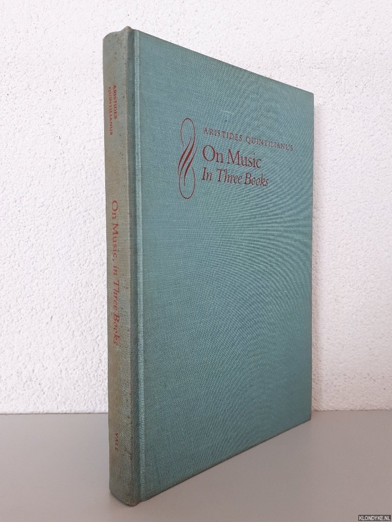 Mathiesen, Thomas J. - Aristides Quintilianus: On Music: In Three Books