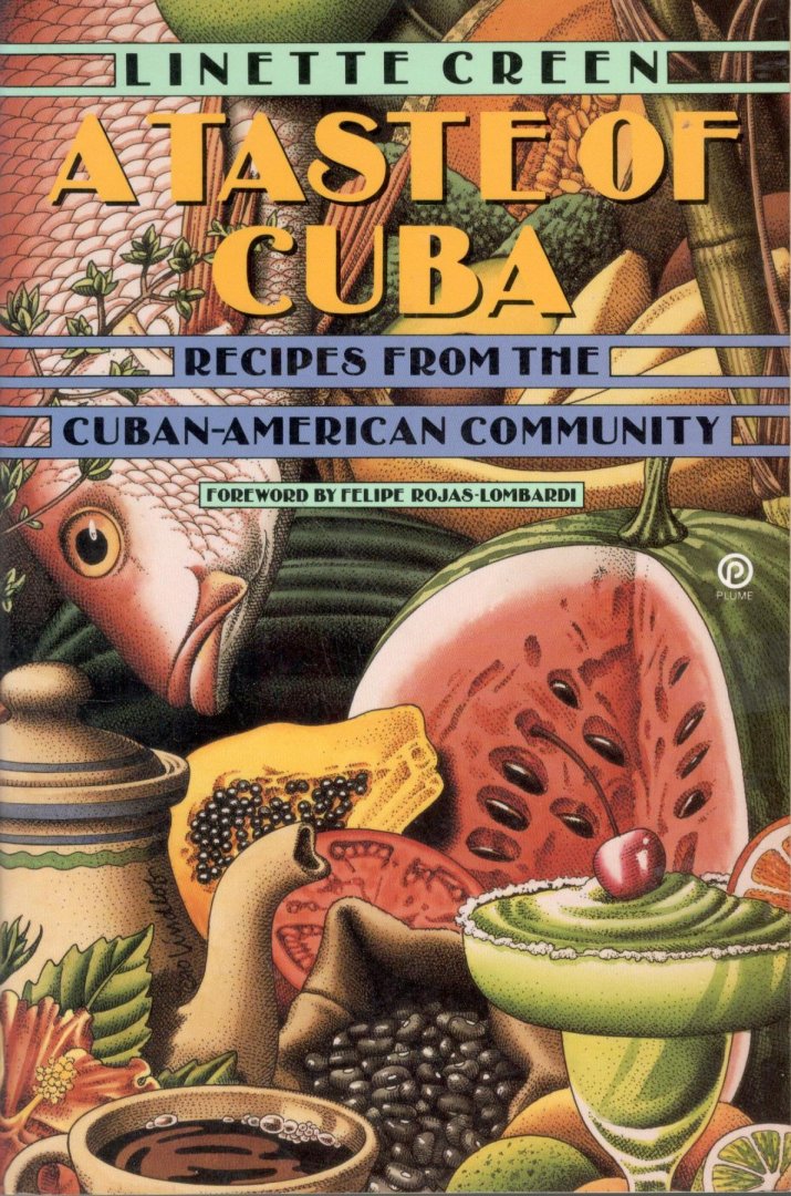 Creen, Linette - A taste of CUBA.   Recipes from the Cuban-American Community