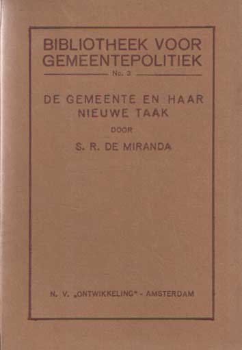 Miranda, S.R. de - De gemeente en haar nieuwe taak.