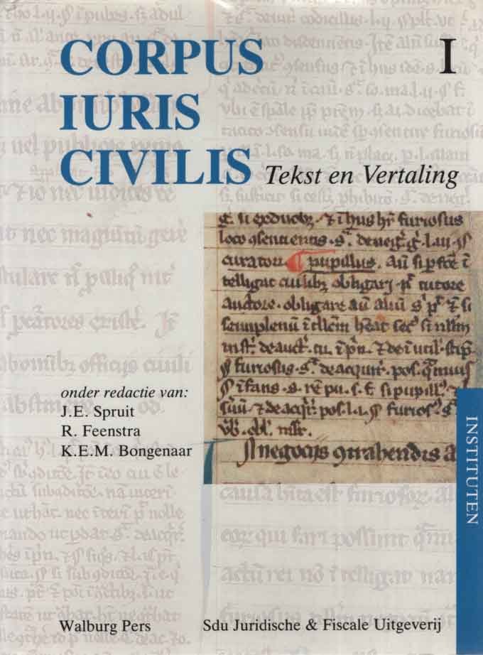 Spruit, J.E. e.a. - Corpus Iuris civilis. Tekst en Vertaling. I. Instituten. Institutiones