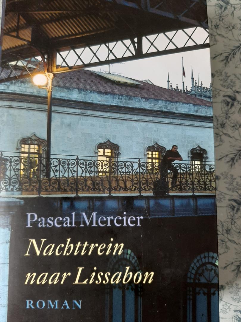 Pascal Mercier - Nachttrein naar Lissabon