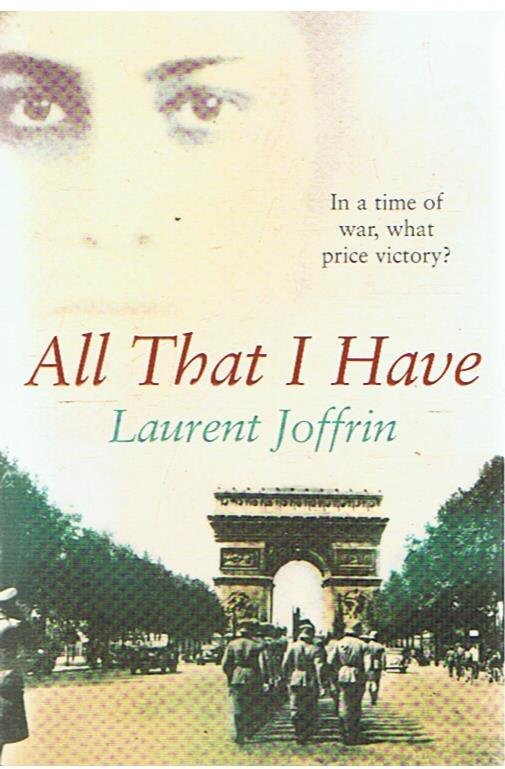 Joffrin, Laurent - All that I have