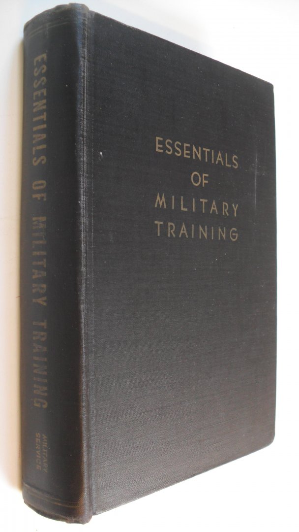 Preface: J.B.Sweet Brig.General U.S.Army - Essentials of Military Training