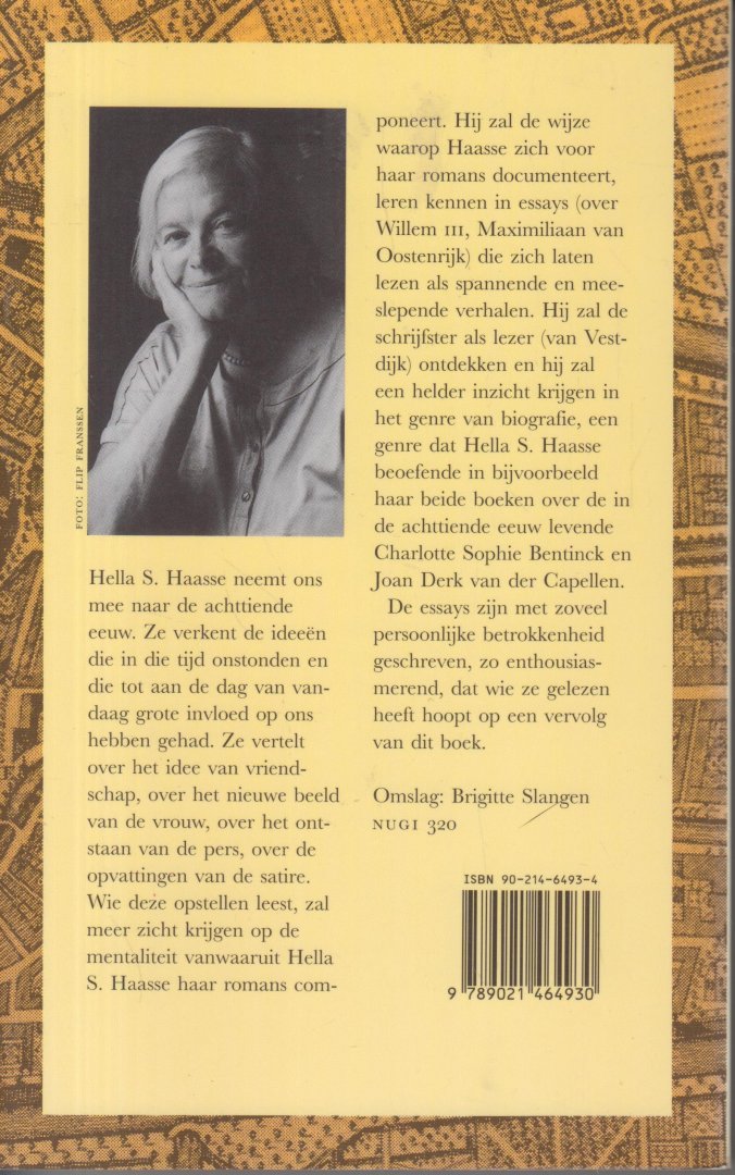 Haasse ( = H.S. van Leleyveld-Haasse (Batavia 2 February 1918 - Amsterdam 29 September 2011), Hélène "Hella" Serafia - Uitgesproken, opgeschreven - Essays over achttiende-eeuwse vrouwen, een bosgezicht, verlichte geesten, vorstenlot, satire, de pers en Vestdijks avondrood