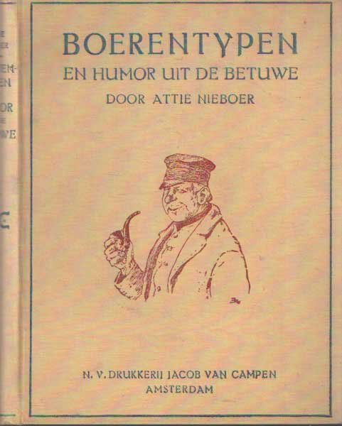 Nieboer, Attie - Boerentypen. en humor uit de Betuwe