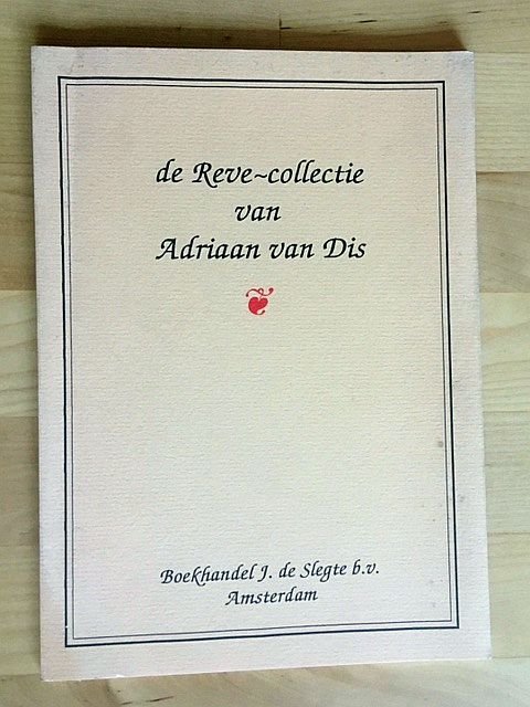 Reve - De Reve-collectie van Adriaan van Dis