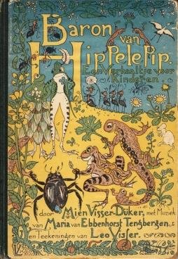 VISSER, Leo (tekeningen), & Mien VISSER-DÜKER (tekst) - Baron van Hippelepip. Een verhaaltje voor kinderen met plaatjes en muziek.