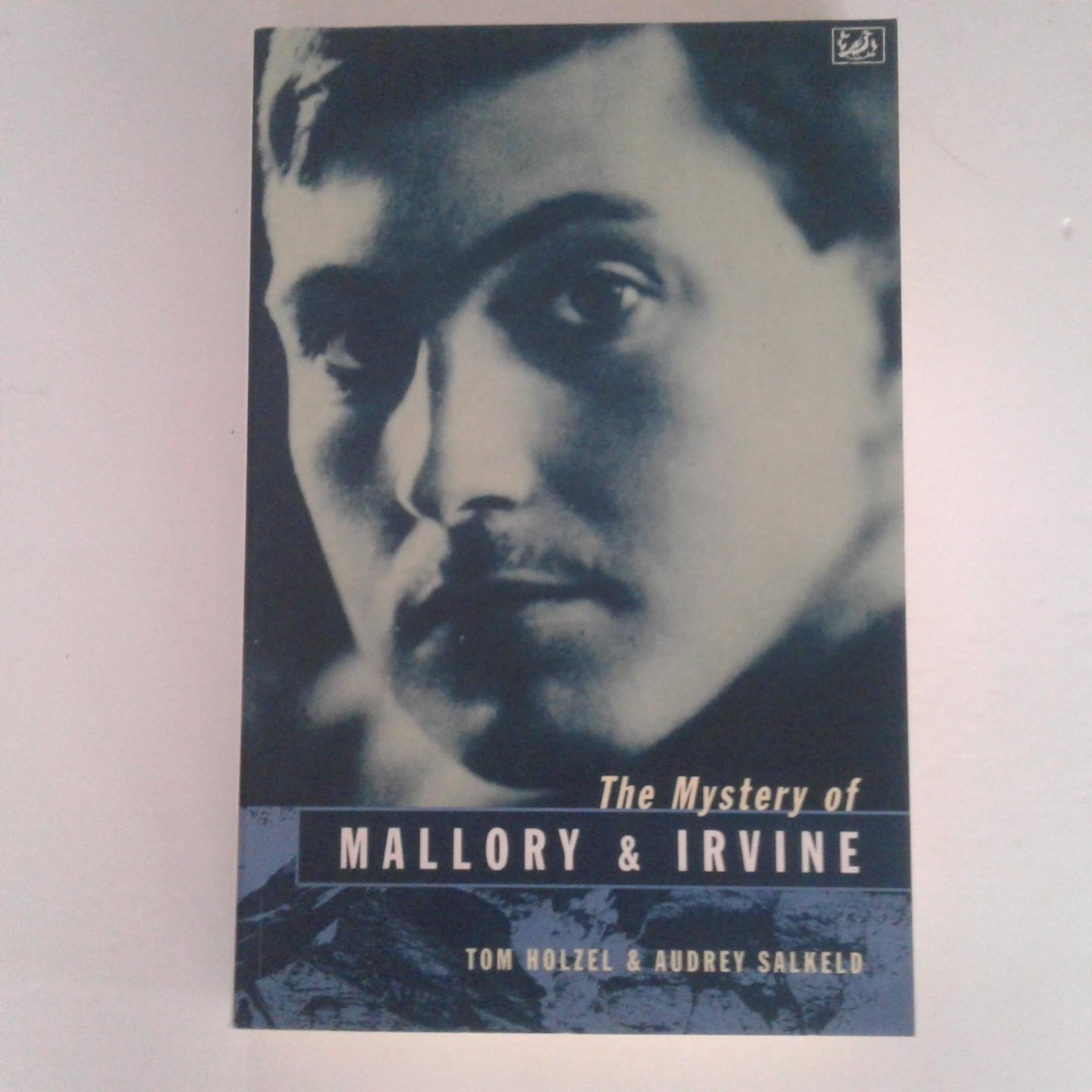 Holzel, Tom ; Audrey Salkeld - The Mystery of Mallory and Irvine