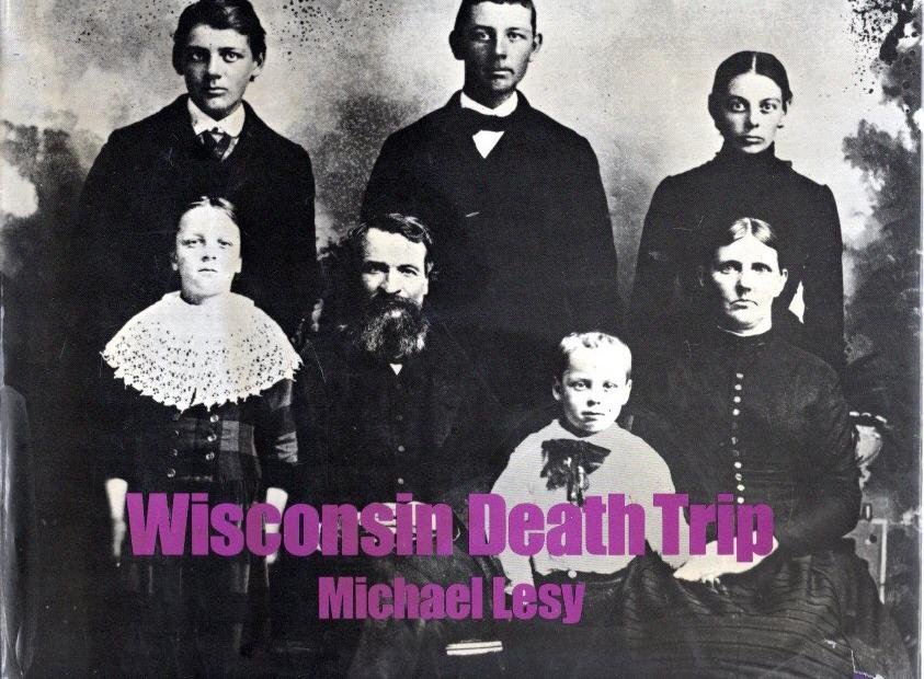 LESY, Michael - Wisconsin Death Trip. With a preface by Warren Susman.