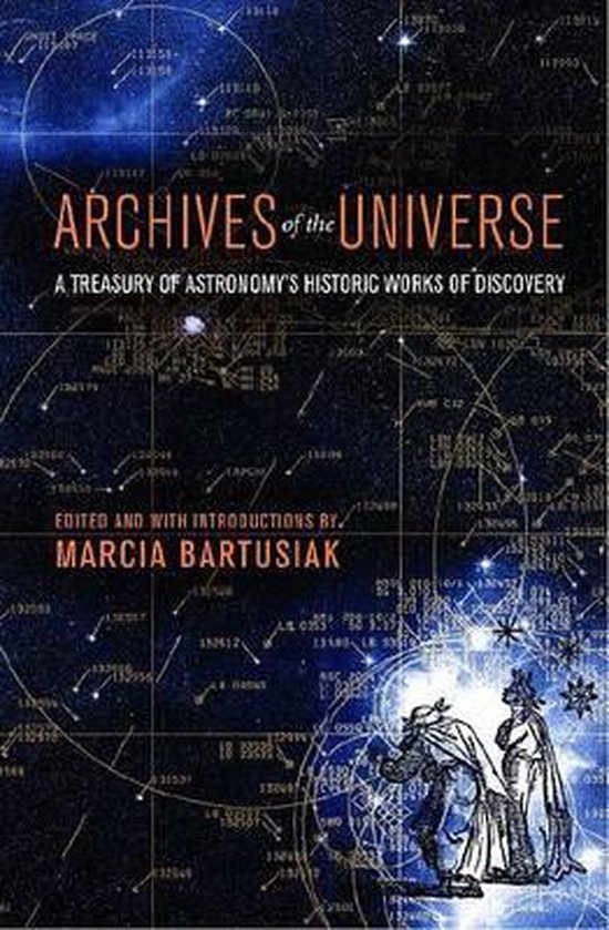 Marcia Bartusiak - Archives of the Universe