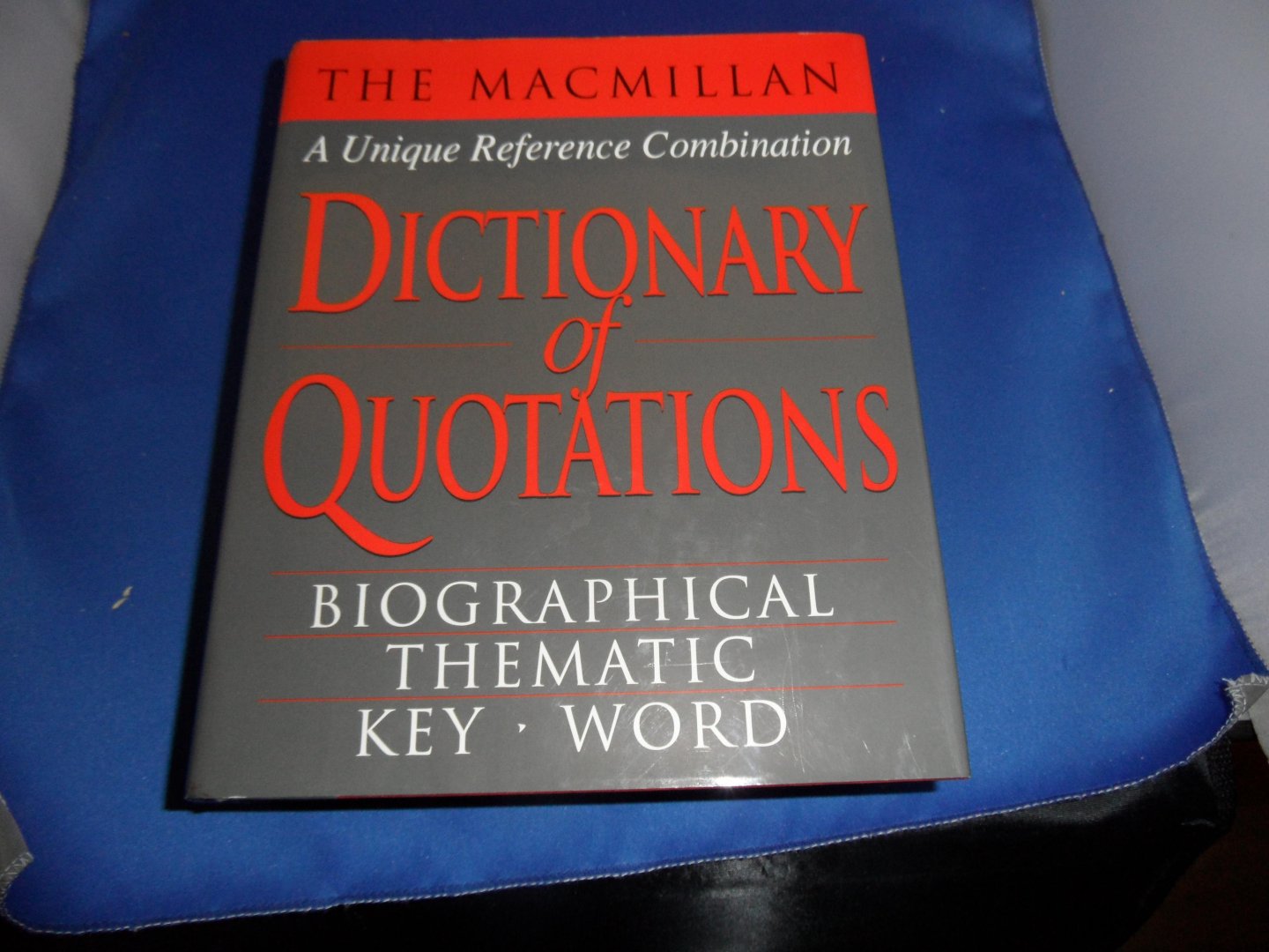  - The Macmillan dictionary of quotations