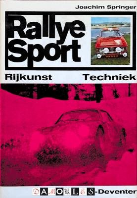 Joachim Springer - Rallye Sport. Rijkunst Techniek