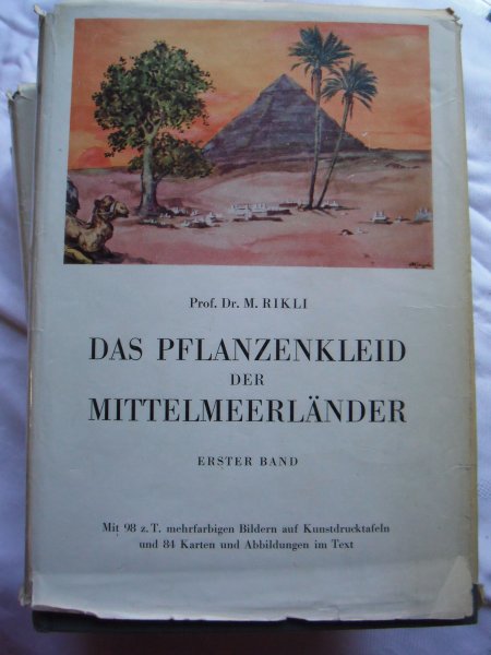 Rikli, Prof. Dr. M. - Das Pflanzenkleid der Mittelmeerländer deel 1, 2 en 3