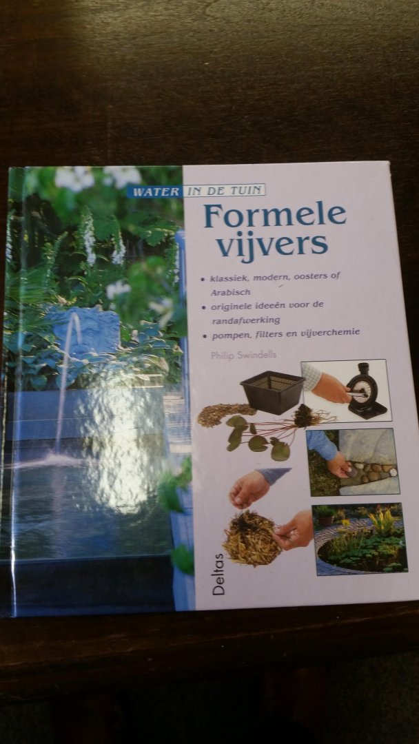 Swindells, P. - Water in de tuin / Formele Vijvers
