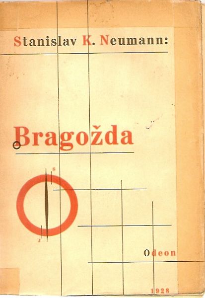 Neumann, Stanislav K. - Bragozda a jiné válecné vzpomínky