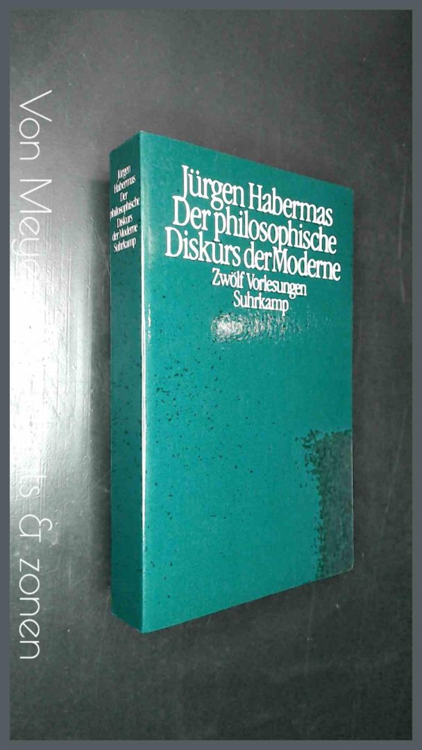 Habermas, Jurgen - Der philosophische Diskurs der Moderne
