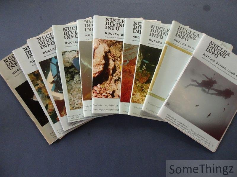Peeters Karel, Demarsin Guy, Cools Marc, Vanderhulst Carl en Cornelis Guy (red.) - Nuclea Diving Info. Periodiek tijdschrift Verschijnt tweemaandelijks. Nrs 1, 2, 3, 4, 5, 6, 7, 8, 9 en 12.
