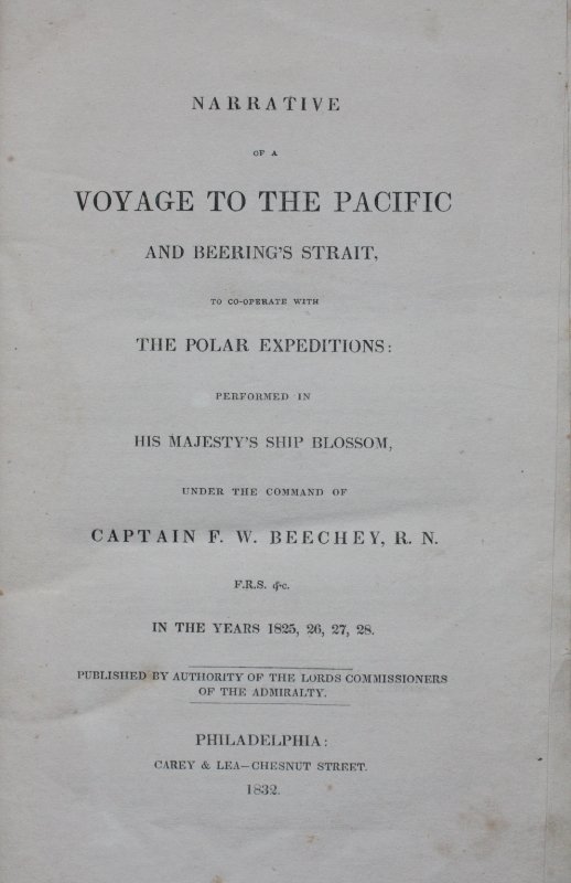 Beechey, Frederick W. - Narrative of a Voyage to the Pacific and Beering's Strait, to Co-operate with the Polar Expeditions
