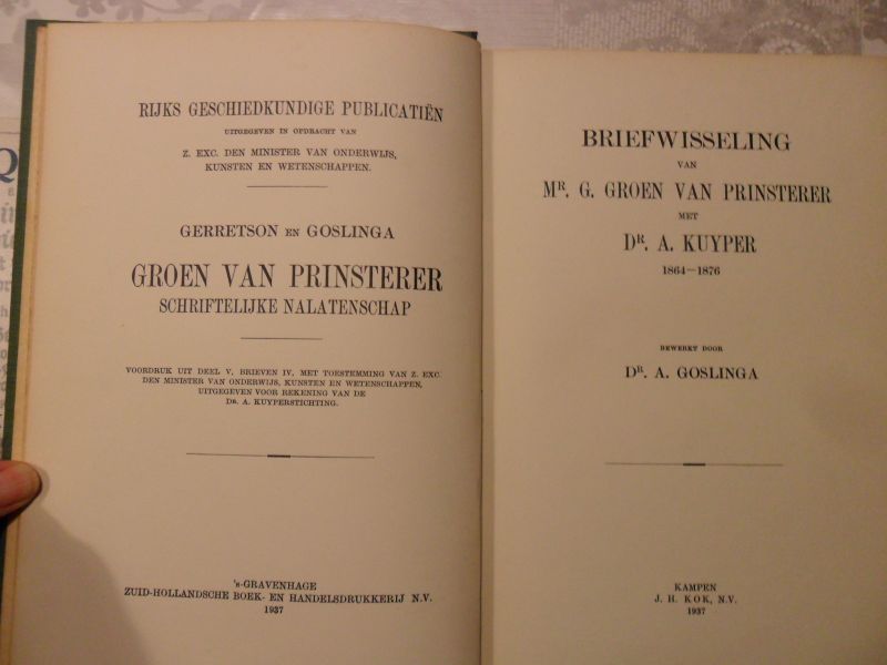 Goslinga A. - Briefwisseling van Mr. G. Groen van Prinsterer met Dr. A. Kuyper 1864-1876