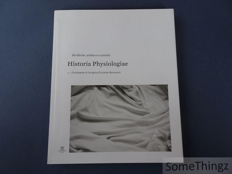Christopher H. Knight and Christian Burvenich - Historia Physiologiae : De fabulis, artibus et scientiis. [English text.]
