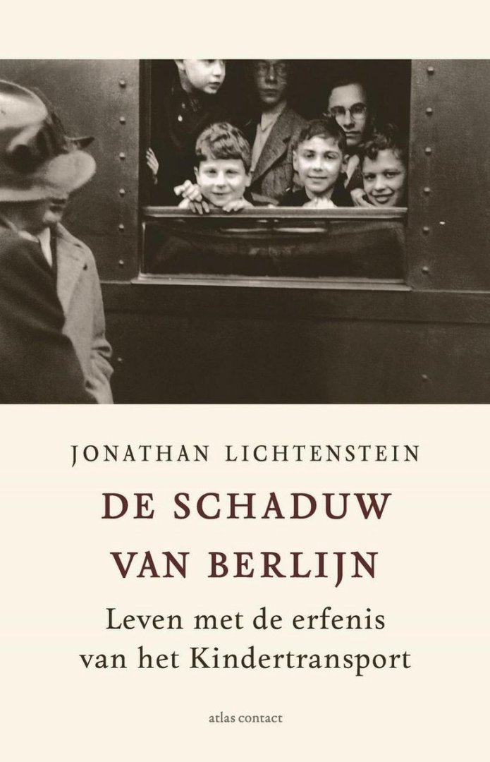 Lichtenstein, Jonathan - De schaduw van Berlijn -Leven met de erfenis van het Kindertransport