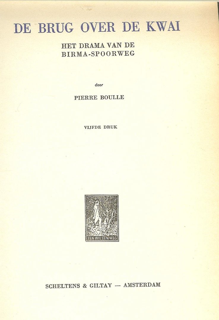 Boulle Pierre  Vertaling J.F. Kliphuis - Brug over de rivier Kwai