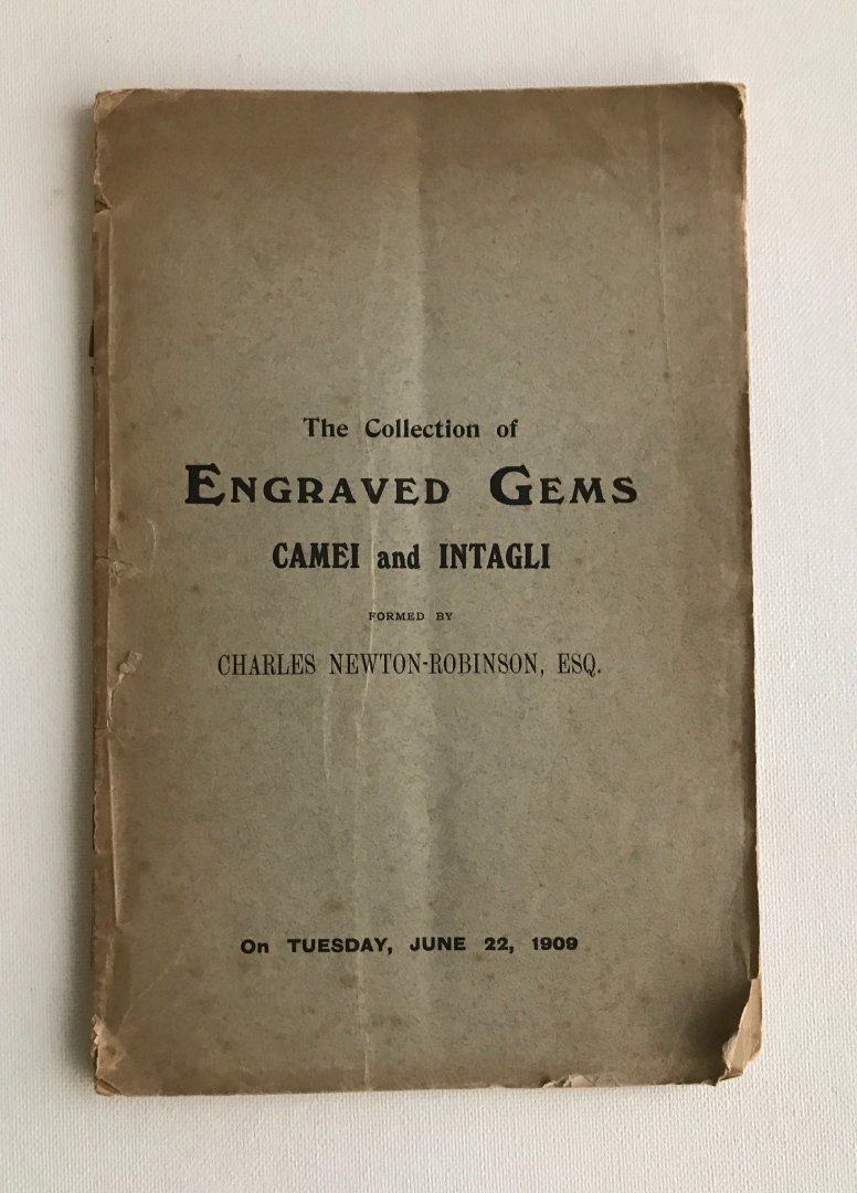  - The collection of engraved gems, camei and intaglia formed by Charles Newton-Robinson Esq.