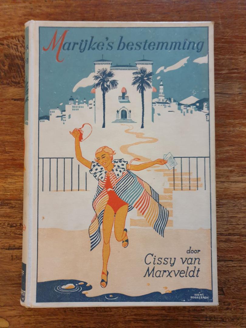 Cissy van Marxveldt - Marijke's Bestemming (1e druk)