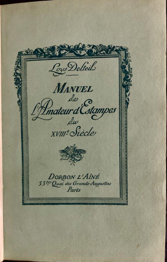 Loys Delteil - Manuel de l’amateur d’estampes du XVIIIe siècle