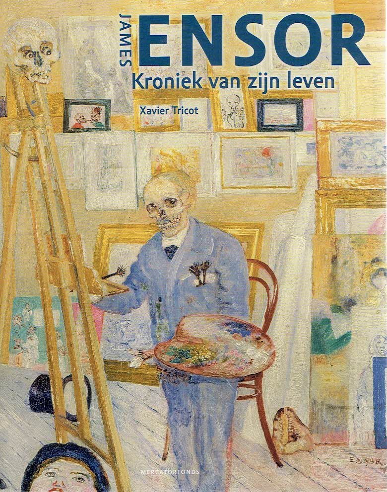 ENSOR - James TRICOT - James Ensor - Kroniek van zijn leven.