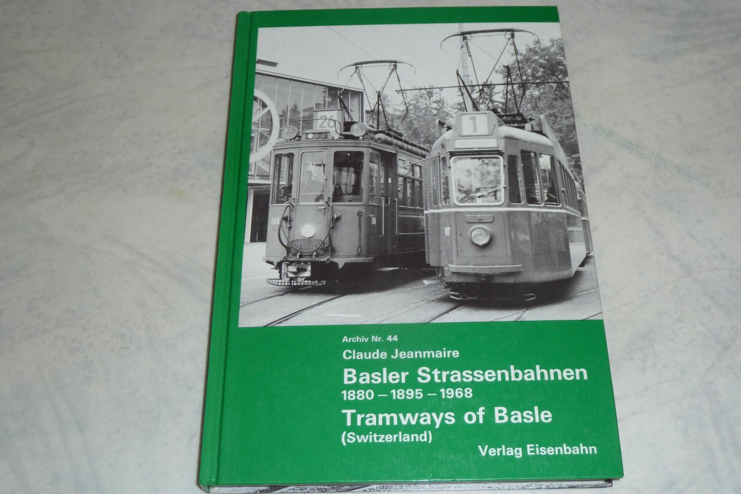 Jeanmaire, Claude - Basler Strassenbahnen 1880 -1895 -1968.