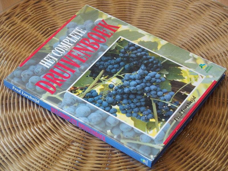 Lorsheijd F. - Het complete druivenboek