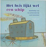 Het huis lijkt wel een schip - handleiding voor het poezieonderwijs op de basisschool