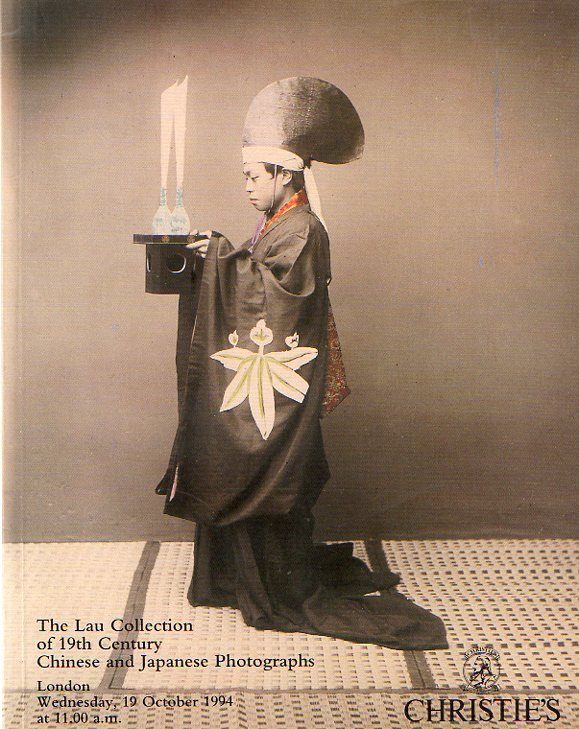 CHRISTIE'S - The Lau collection of 19th Century Chinese and Japanese photography,