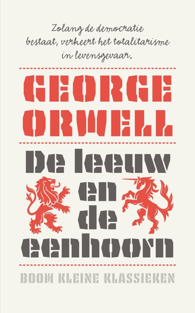 George Orwell - Kleine klassieken - De leeuw en de eenhoorn