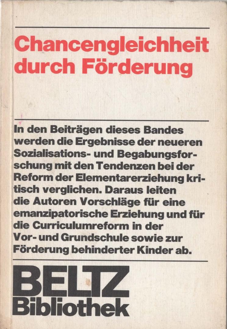Beltz Bibliothek (diverse auteurs) - Chancengleichheit durch Förderung, (1972)