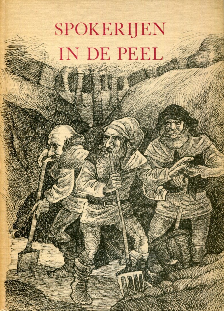 Leo Kluijtmans, met tekeningen van Jan Radersma - Spokerijen in de Peel