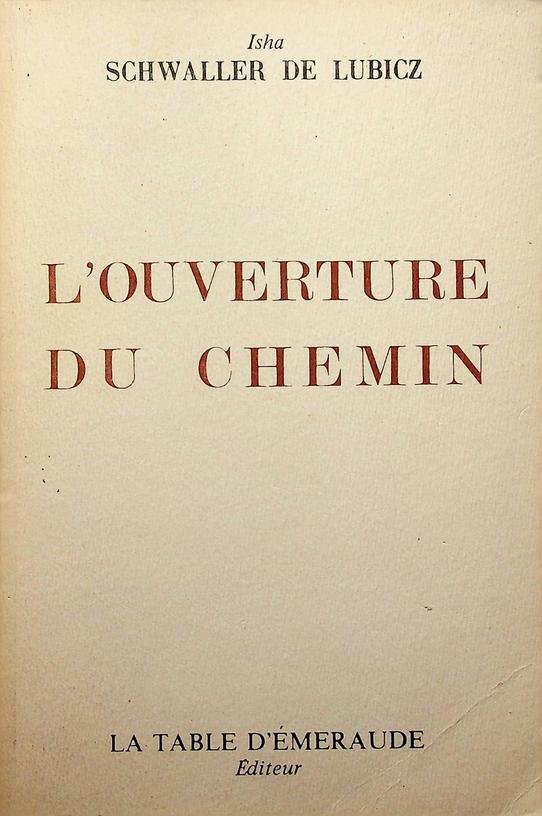 Schwaller de Lubicz, Isha - L'Ouverture du chemin