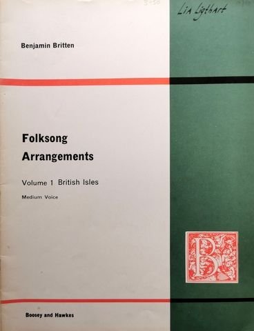 Britten, Benjamin: - Folksong arrangements. Volume 1. British isles. Medium voice