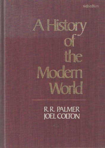 Palmer, R.R. & Joel Colton - A History of the Modern World.