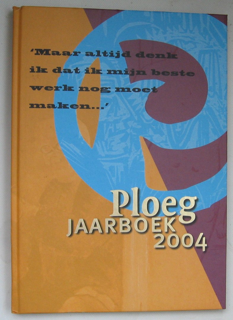 Sijens, Doeke en Han Steenbruggen - Ploeg jaarboek 2004