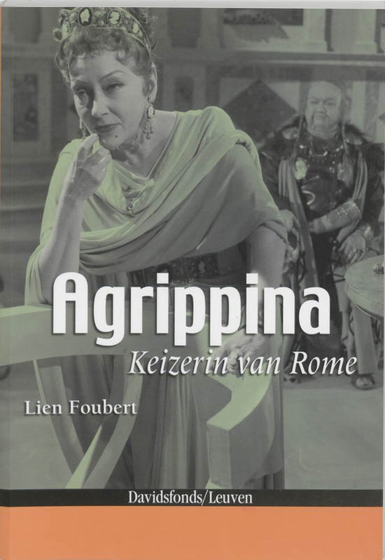 Lien Foubert - Agrippina. Keizerin van Rome