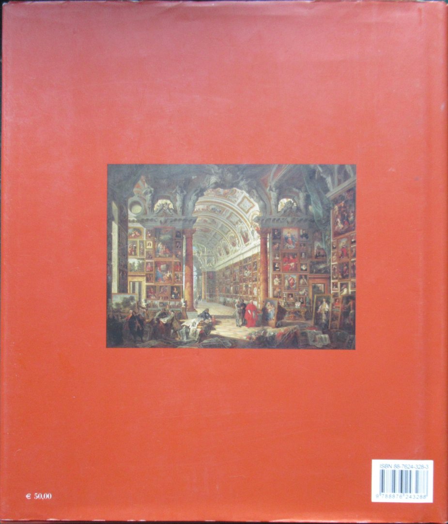 Morselli, Raffaella - Vodret Rossella - Ritratto di uno collezione. Pannini e la Galleria del Cardinale Silvio Valentine Gonzaga