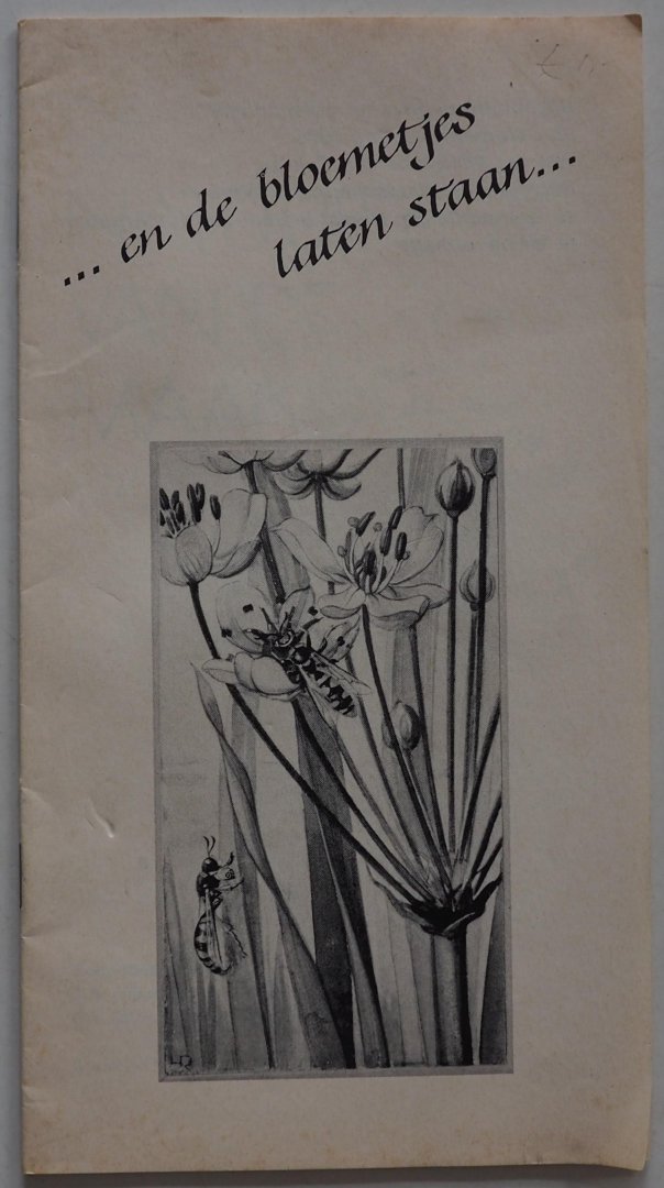 Nijkamp J.A. (redactie) - De natuur van de maand. Serie XXVI 1975 Nr. 3 En de bloemetjes laten staan...