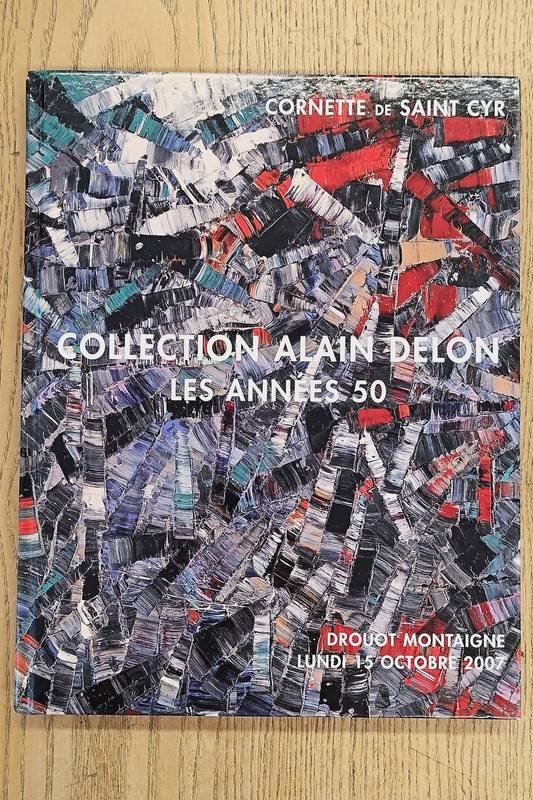 DELON, ALAIN - PIERRE CORNETTE DE SAINT CYR. - Collection Alain Delon. Les années 50.