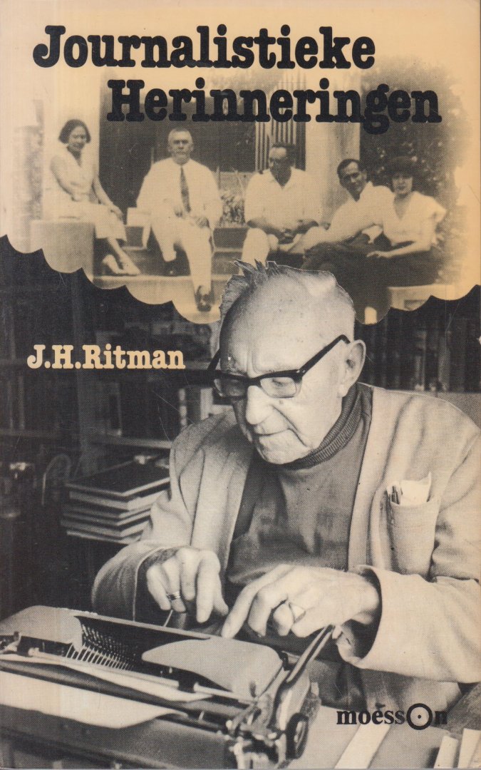 Ritman, J.H. - Journalistieke herinneringen - Portret op voorplat. Journalistieke herinneringen van de vroegere hoofdredacteur van het Bataviaasch Nieuwsblad.